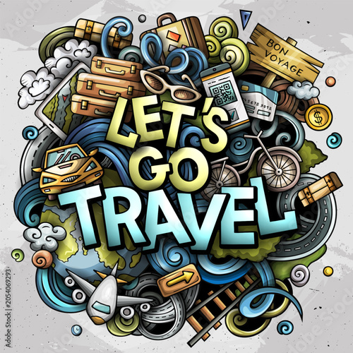 Cartoon doodle illustration Let's Go Travel hand drawn lettering text, airplane, passport, camera and various vacation symbols
