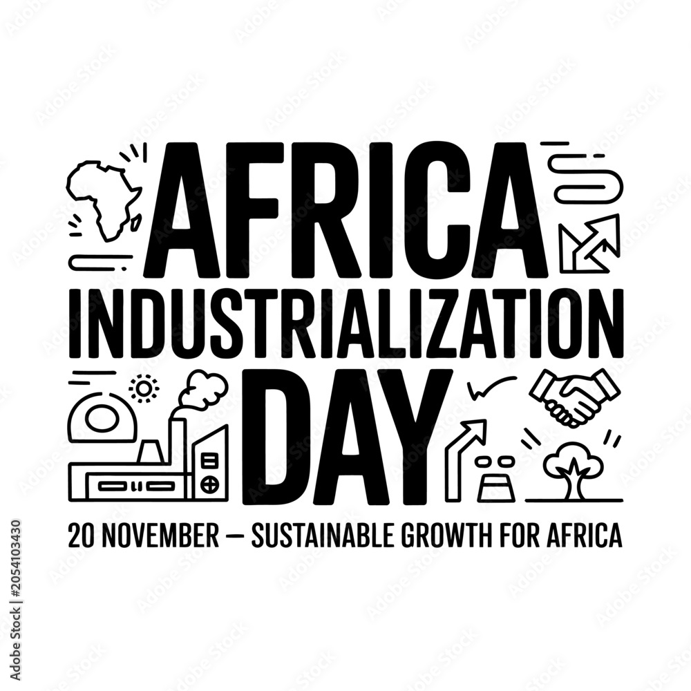 Fototapeta premium Africa industrialization day - november 20, sustainable growth for africa.