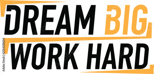 Billede på lærred Dream big work hard motivational quote