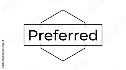 Minimalist black and white vector illustration featuring a bold preferred text inside a geometric frame