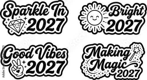 Set of four motivational new year 2027 stickers with playful typography, including a diamond, sun, peace sign, and magic wand
