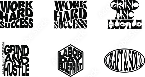 Set of motivational typography quotes for work hard success grind hustle labor day and craft soul design elements isolated on white background, Vector