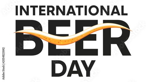 Tableau sur toile International Beer Day Graphic: Bold typography declares International Beer Day with a decorative golden wave symbolizing frothy beer
