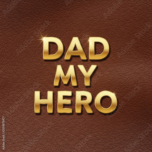 Golden Dad My Hero text on brown leather background, elegant Father's Day greeting card design, luxury gold lettering for masculine celebration