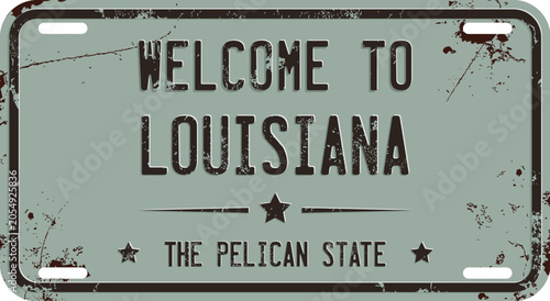 Welcome To Louisiana Vector Rusty License Plate