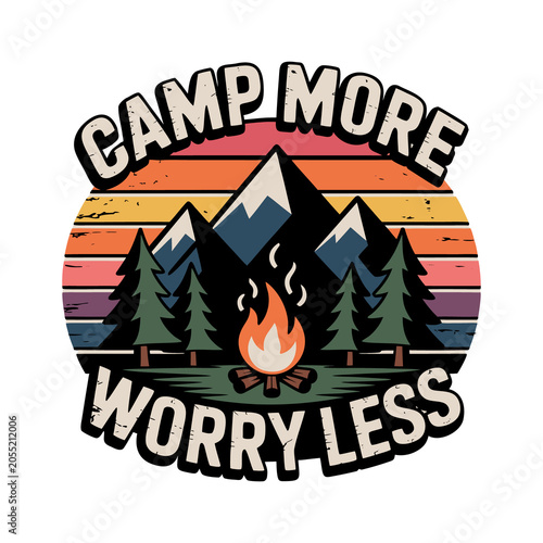 Camp More Worry Less Retro T-Shirt Design