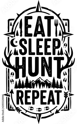 eat sleep hunt repeat