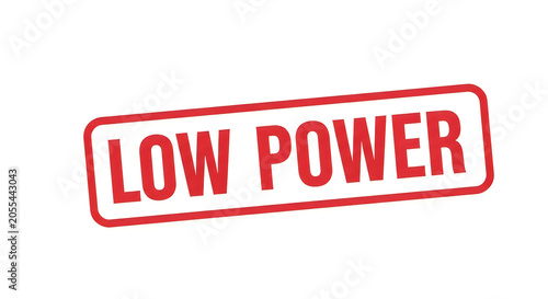 A bold red rectangular banner with the words low power written in all caps in the center, conveying a message of reduced energy consumption or efficiency