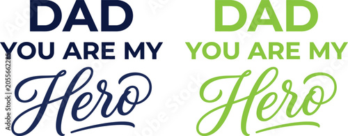 Photos Dad you are my hero motivational typography for fathers day.