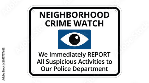 Rectangular vector illustration of a neighborhood crime watch sign featuring bold black text and graphics