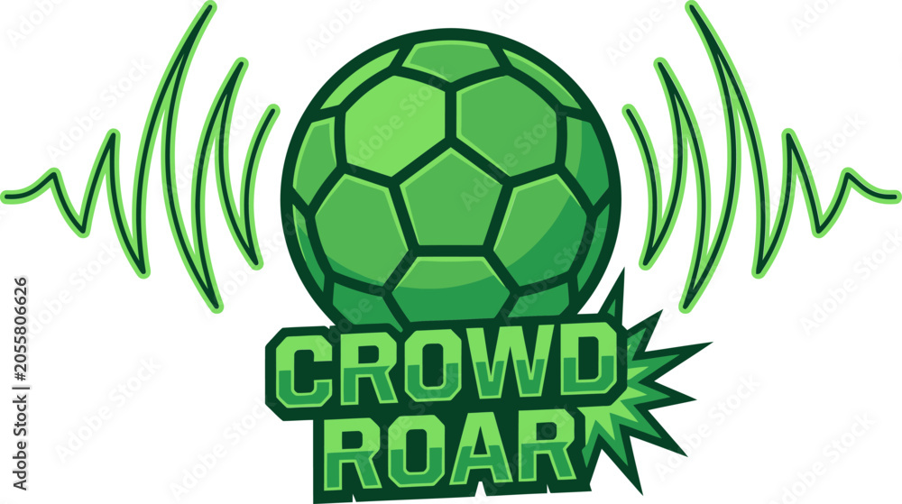Fototapeta premium Green soccer ball mascot logo with Crowd Roar text, sports fan energy vector illustration, football stadium atmosphere graphic