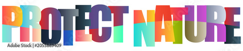 Colorful text graphic promoting nature protection and environmental conservation