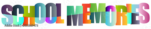 Colorful text design with school memories written in vibrant letters
