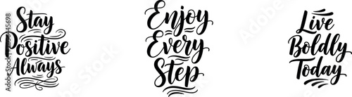 Schilderij op canvas Inspirational typography quotes on positive living stay positive always enjoy ev