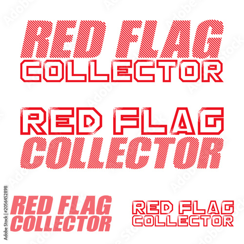 Set with word red flag collector. Isolated vector objects on white background.
