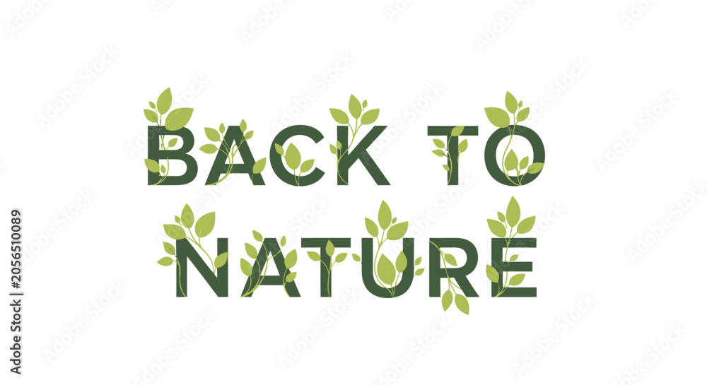 Fototapeta premium Back to Nature text with green leaves and branches