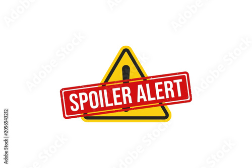 Bild auf Leinwand Spoiler Alert Warning Sign with Yellow Triangle on White Background