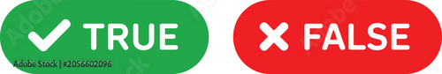 Konstfotografi Green true button with checkmark and red false button with cross, isolated on a