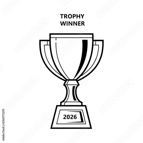 Line art trophy with winner text and base dated 2026, isolated on a white background. award cup championship prize achievement recognition success victory black monochrome
