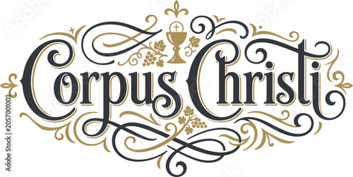 Obraz na płótnie Elegant Corpus Christi Calligraphy Vector Text Design with Vintage Flourishes Go