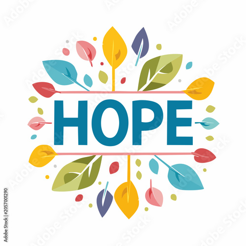 Vibrant illustration of the word Hope surrounded by colorful leaves and dots.