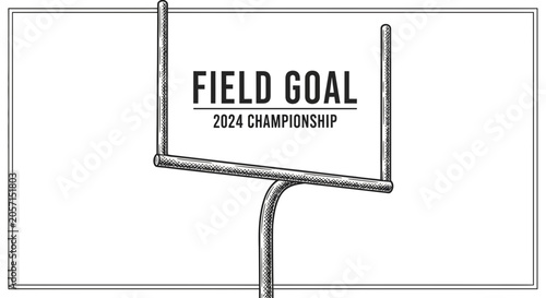 Field Goal 2024 Championship American Football Goalposts Sketch