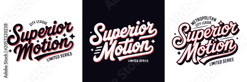 Superior motion typography design for vintage style clothing apparel brand prints