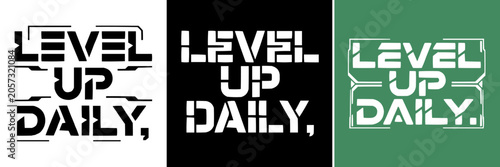 Three stylized level up daily typography designs in different colors