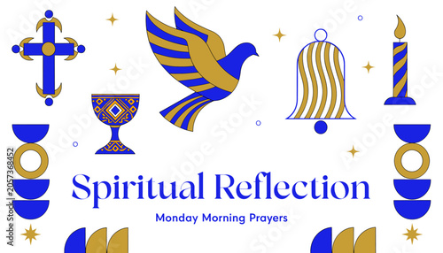 Konstfotografi A graphic illustration featuring various religious symbols like a cross, dove, chalice, bell, and candle in blue and gold, with text 'Spiritual Reflection Monday Morning Prayers'