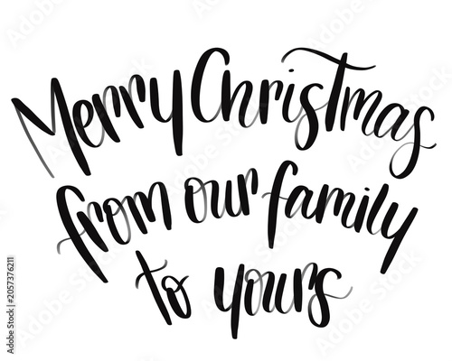 Merry Christmas From Our Family To Yours Hand Lettering PNG