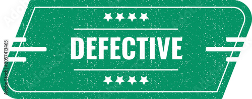 Photos A vintage green stamp label displaying the word defective to mark items as faili