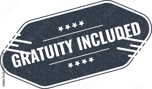 Slika na platnu Gratuity Included badge design for hospitality services and restaurants presente