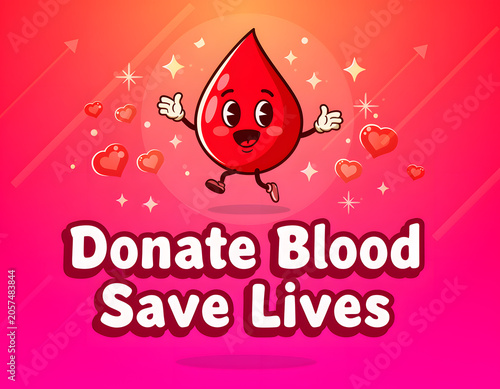 Donate Blood Save Lives Medical Awareness Poster With Cute Cartoon Blood Drop Character