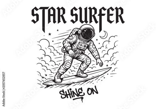 Astronaut Surfing Graphic with “Star Surf Er”, “Shining On”, Clouds, Stars, and Retro Black Ink Lettering