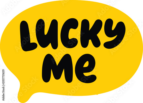 Lucky me speech bubble premium quality icon for positive messaging and good fortune concepts