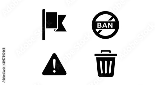 Set of 4 black warning and ban icons: flag, ban sign, alert triangle, trash can