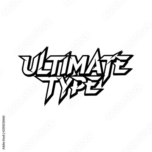 Ultimate Type Bold Typography With Powerful Statement Design And Strong Lettering Vector illustration