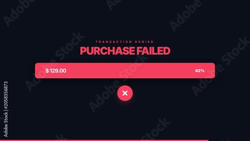 Purchase failed animation, transaction denied screen with red progress bar and error message, online payment failure, symbolizing error and denial.