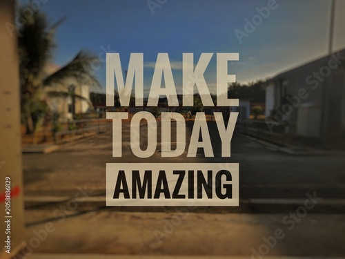 An inspirational text overlay reading 