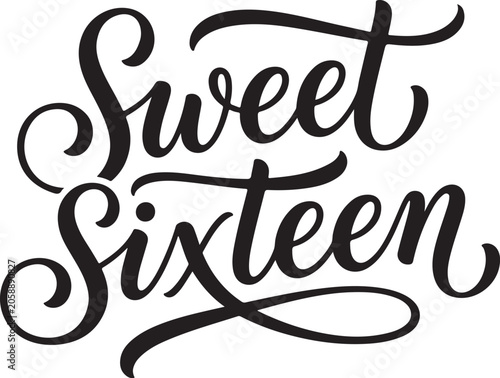 Sweet sixteen hand lettering calligraphy text in black ink on white background