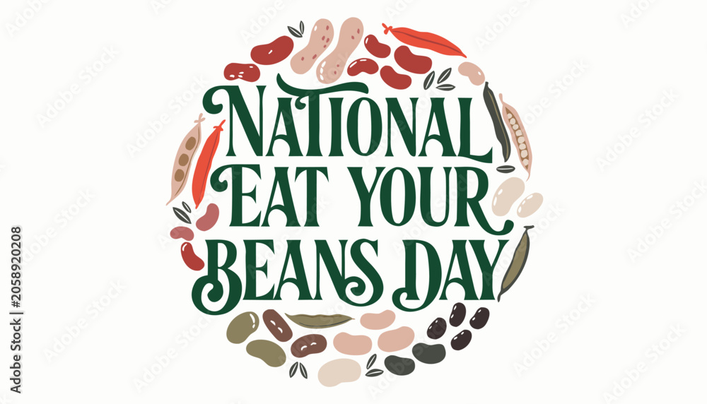 Fototapeta premium Decorative lettering celebrating national eat your beans day with legumes