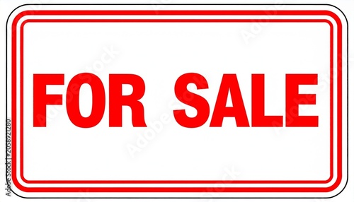 White sign with bold uppercase “FOR SALE” red border