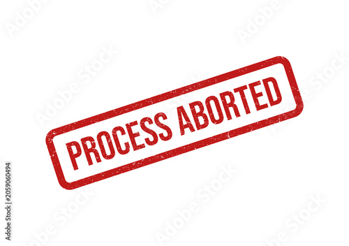 Red process aborted rubber stamp seal