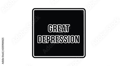 Cuadro en lienzo Black sign with white text reading great depression flat vector illustration