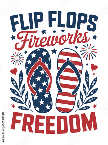 Red, white, and blue flip flops are featured with the words 'Flip Flops Fireworks Freedom'.