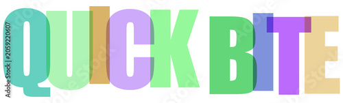 Foto Overlapping translucent pastel colored letters spelling out quick bite isolated
