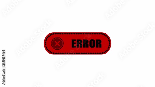 A red rounded error alert label on a white background, useful for failure messages, warning screens, and animated notification graphics.