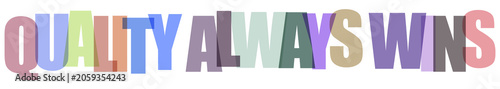 Fotografija Quality always wins statement in pastel colors with 3d effect on checkered background