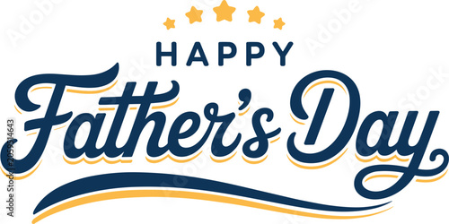 Happy Father's Day calligraphy lettering greeting card template with golden stars celebration typography design element 