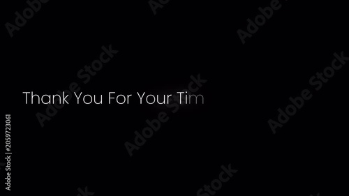 Thankyou for your time and attention title reveal text animation with alpha channel 